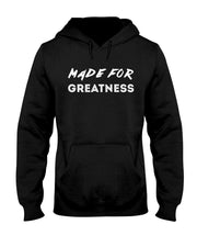 Kingdom Inheritance Made for Greatness Hoodie | Unisex Clothing