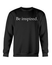 Kingdom Inheritance Be inspired Crewneck Sweatshirt | Unisex Clothing 