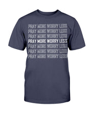 Pray More (Multiple Colors) Unisex T-Shirt