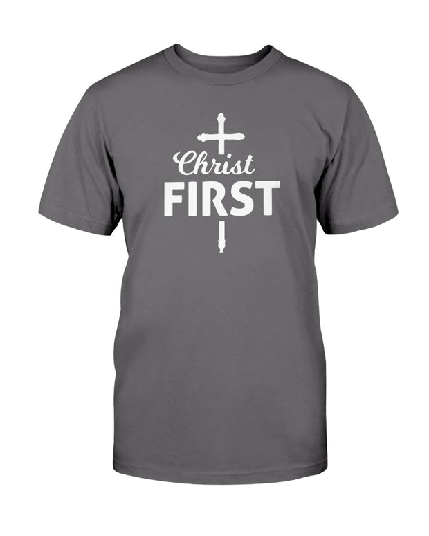 Christ First  (Multiple Colors) Unisex T-Shirt