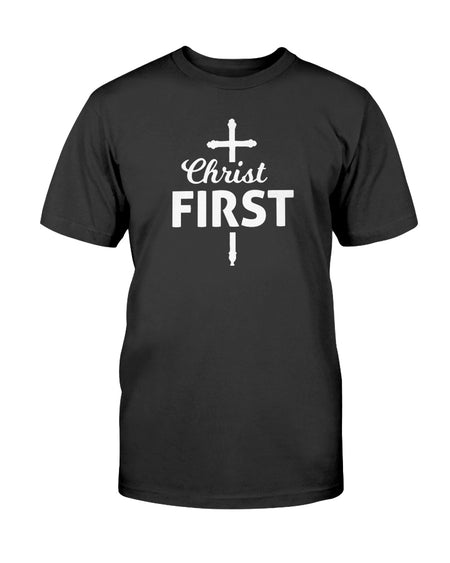 Christ First  (Multiple Colors) Unisex T-Shirt