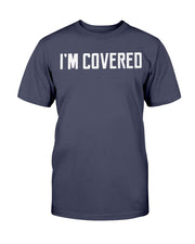 Kingdom Inheritance I'm Covered Unisex T-Shirt | Unisex Clothing 